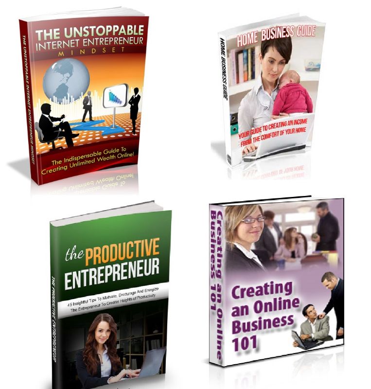 Bundle of Productive Entrepreneur, Unstoppable Internet Entrepreneur, Creating Online Business 101 and Home Business Guide